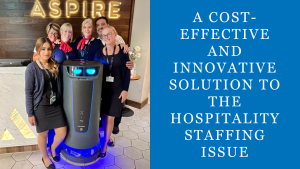 A Cost-Effective and Innovative Solution to the Hospitality Staffing Issue